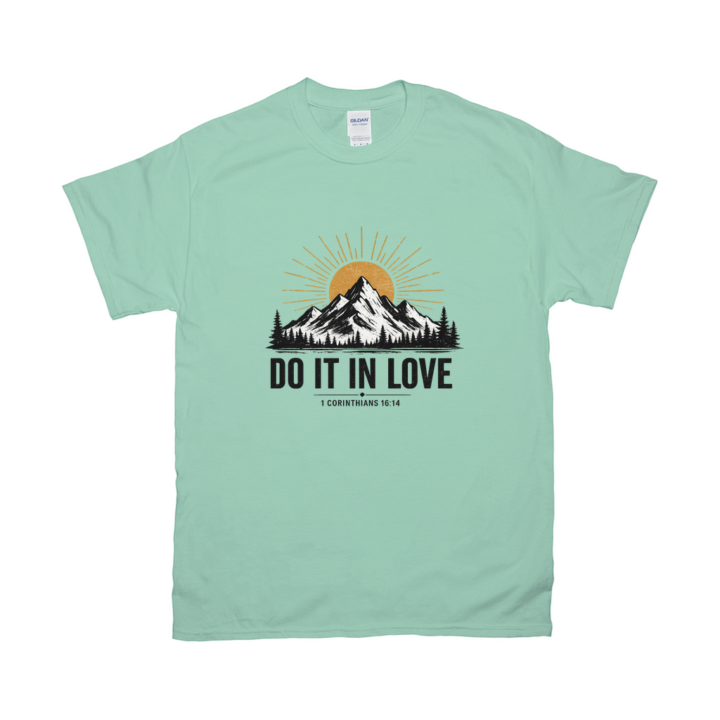 Do It In Love – 1 Corinthians 16:14