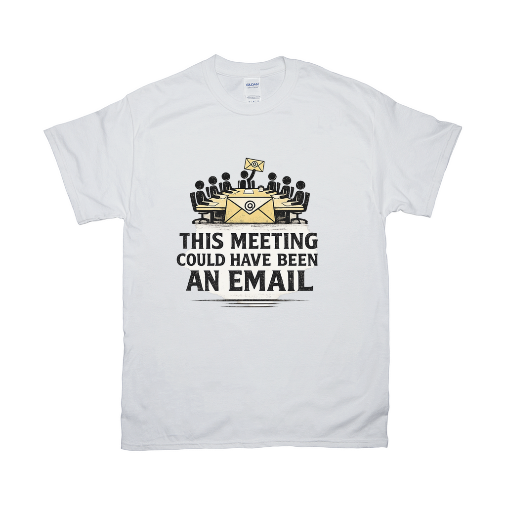 This Meeting Could Have Been An Email