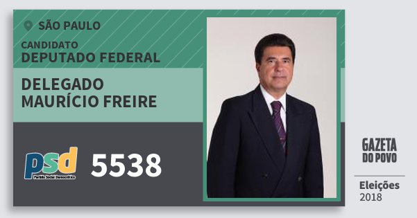 Santinho Delegado MaurÃ­cio Freire 5538 (PSD) Deputado Federal | SÃ£o Paulo | EleiÃ§Ãµes 2018