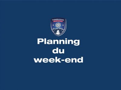 Thonon Evian Grand Genève Football Club - PLANNING DU WEEK-END