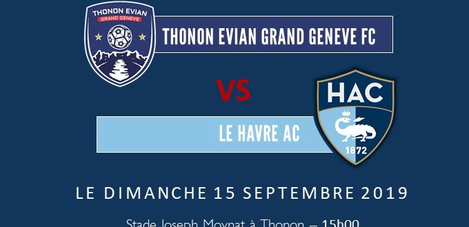 Thonon Evian Grand Genève Football Club - TEGGFC-LE HAVRE