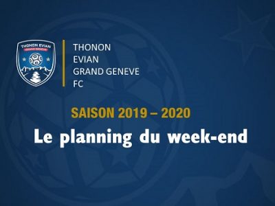 Thonon Evian Grand Genève Football Club - PLANNING WEEK-END FB