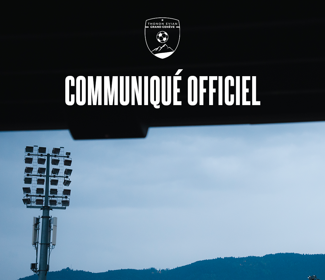 Thonon Evian Grand Genève Football Club - Communiqué Officiel