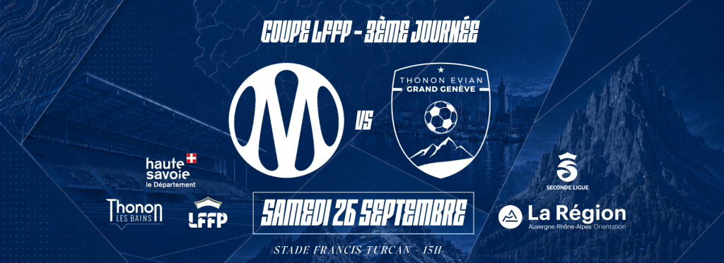 Thonon Evian Grand Genève Football Club - COUPE LFFP - J3