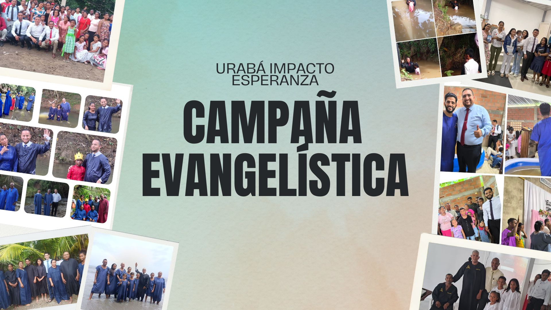 Intercambio Evangelístico Urabá 2025: Un poderoso despertar espiritual en 15 distritos