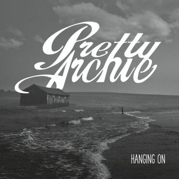Pretty Archie - Hanging On