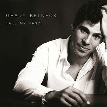 Grady Kelneck - Take My Hand