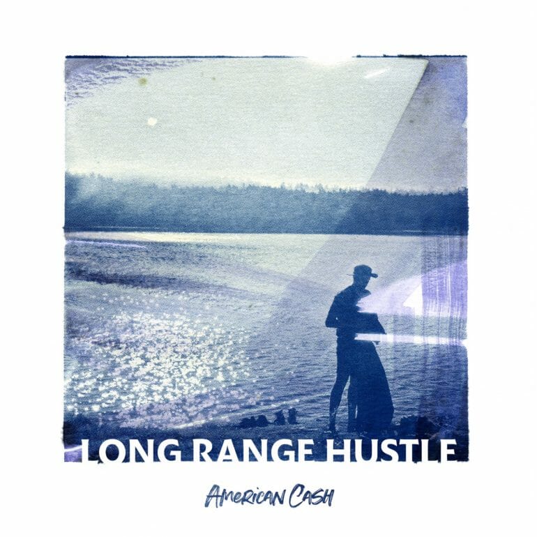 Long Range Hustle - American Cash