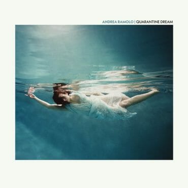 Andrea Ramolo - Quarantine Dream