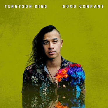 Tennyson King - Good Company