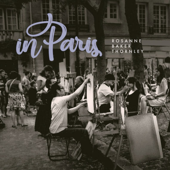 Rosanne Baker Thornley, “In Paris”