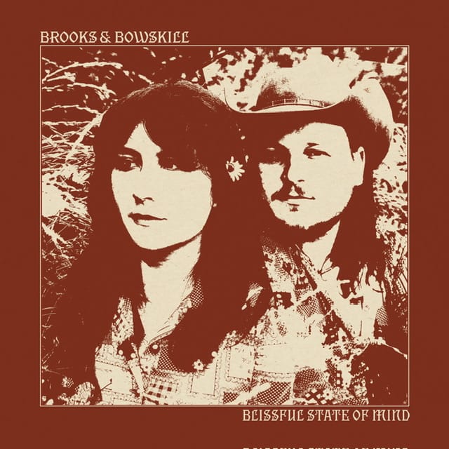 Brooks & Bowskill, “Blissful State Of Mind”