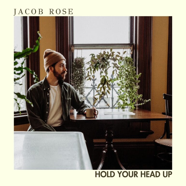 Jacob Rose - Hold Your Head Up