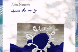 Alma Narrows, “Where Do We Go”
