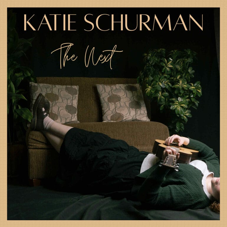 Katie Schurman, “The Next”
