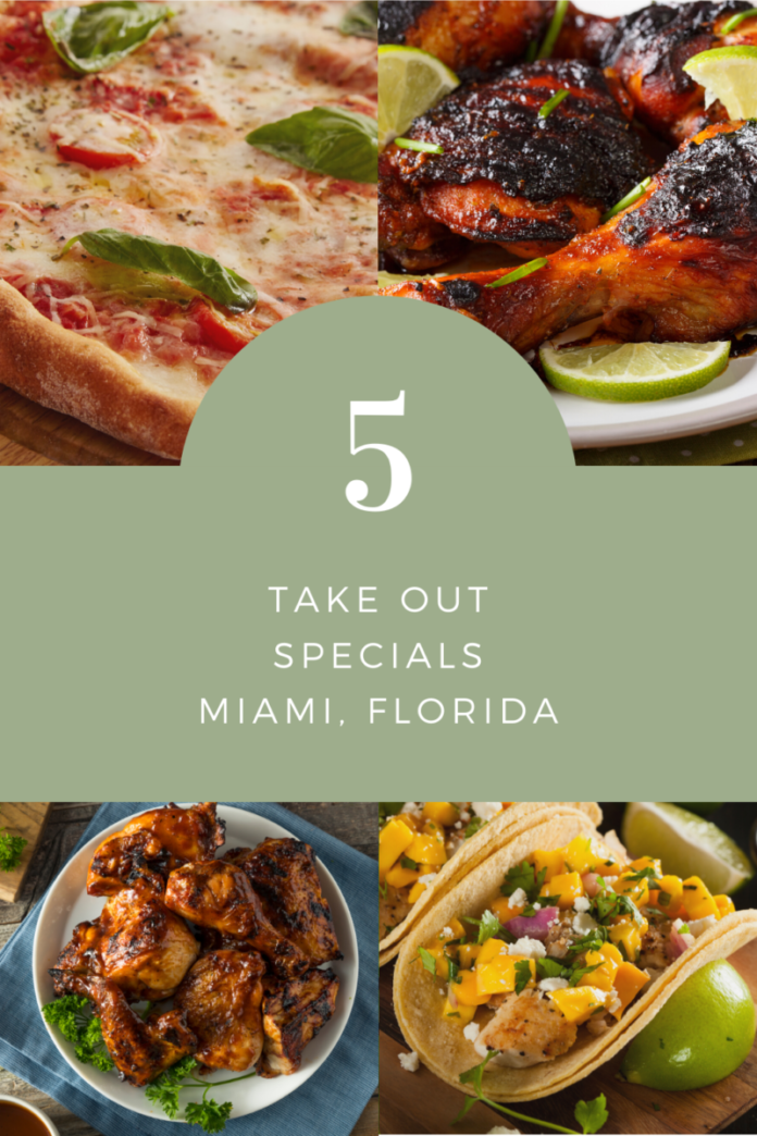 5 Best Deals for Take Out Food Miami FL | Green Vacation Deals