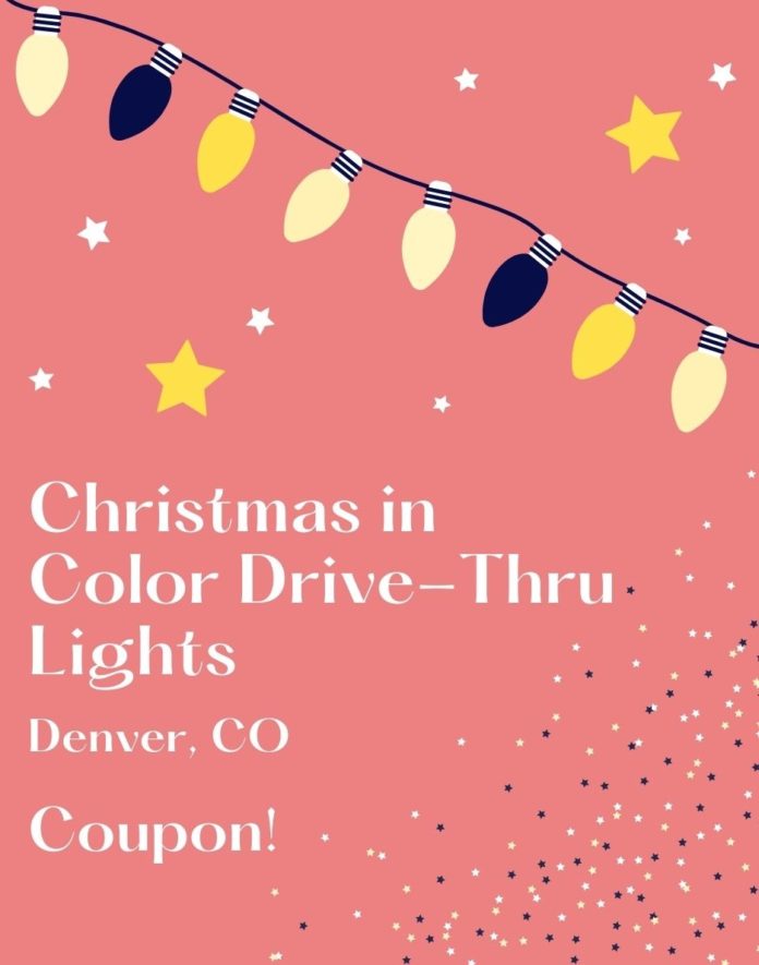 Coupon for Christmas In Color Drive-Thru Lights In Denver | Green ...