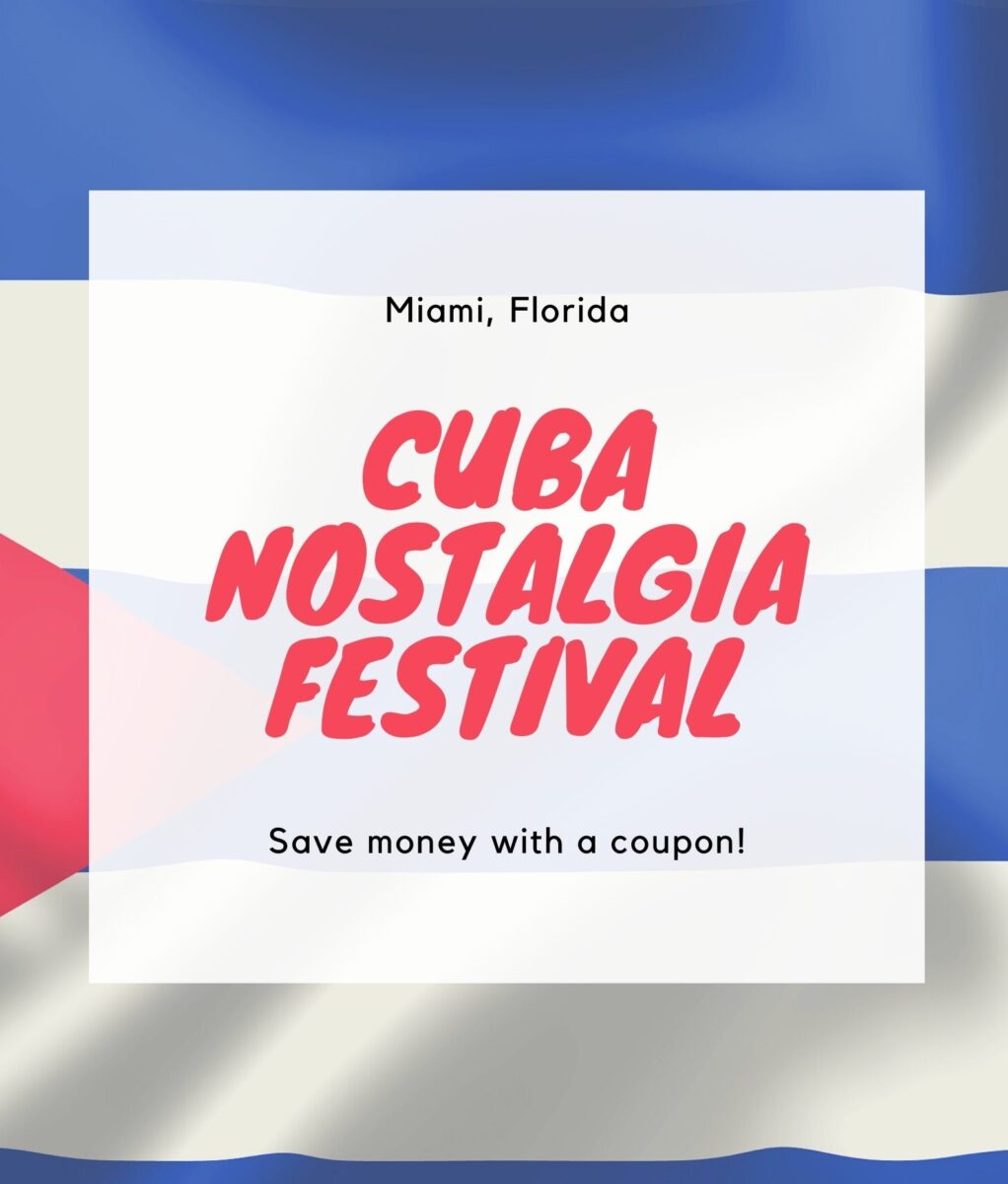 Coupon For Cuba Nostalgia 2022 In Miami Green Vacation Deals
