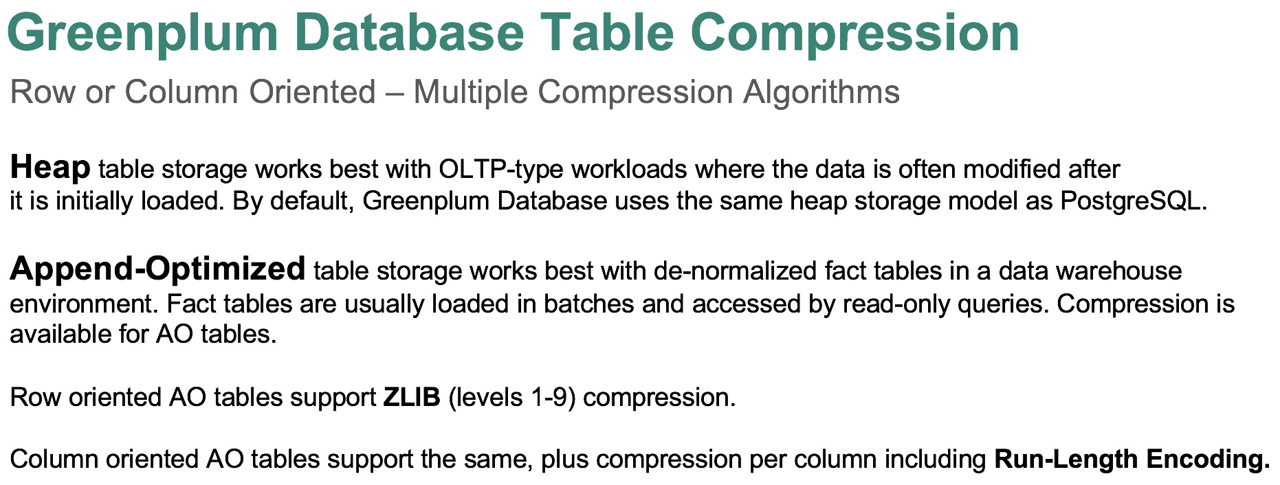Greenplum Database Tables and Compression Greenplum Database