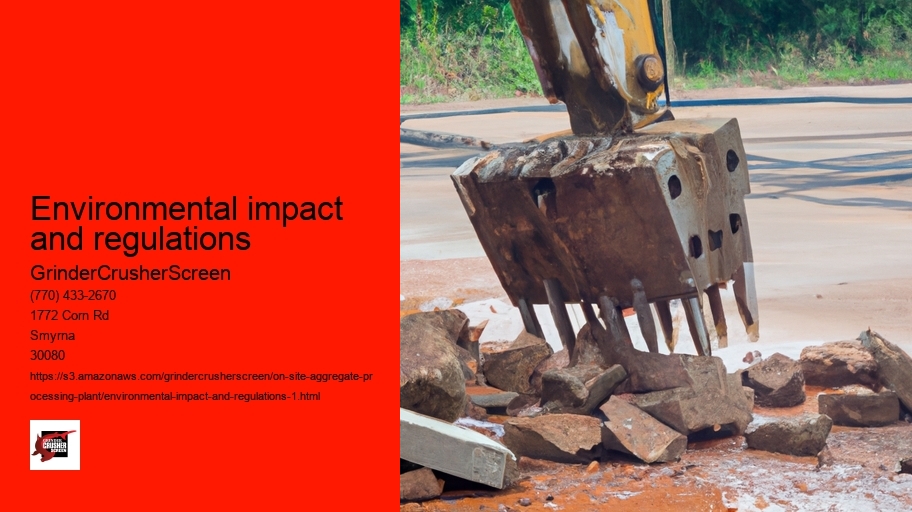 Environmental impact and regulations