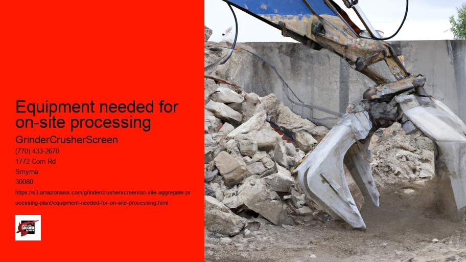 Equipment needed for on-site processing