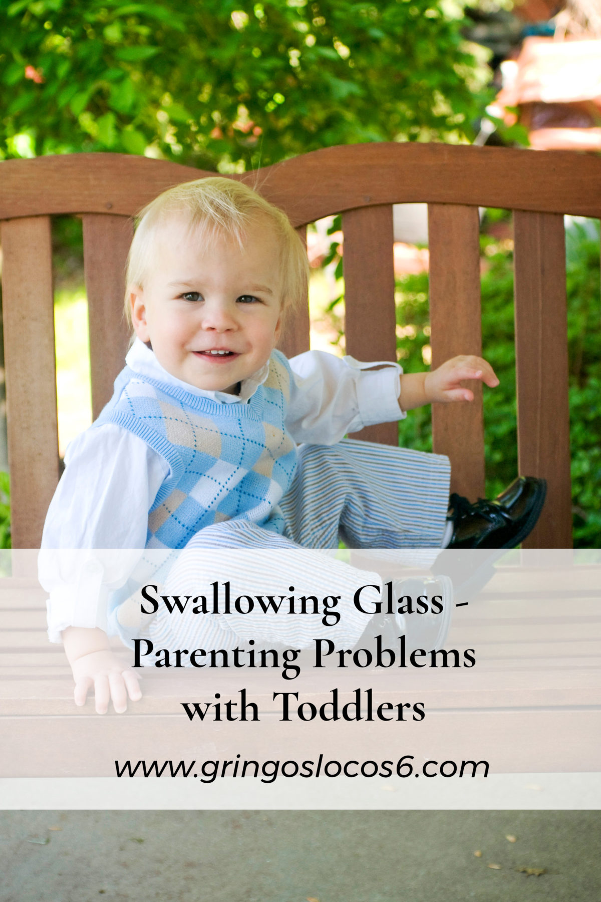 Swallowing Glass – Parenting Problems with Toddlers