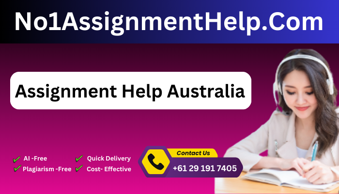 Assignment Help Service In Australia By No1AssignmentHelp.Com