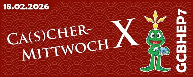 Ca(s)chermittwoch X - GCBHEP7 - Event-Cache