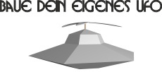 baue dein eigenes UFO