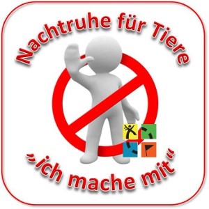 Nachtruhe für Tiere - ich mache mit!