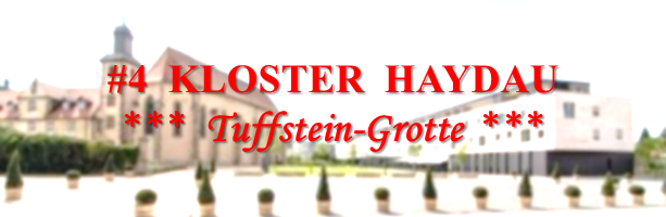 #4 Kloster Haydau: Tuffstein-Grotte