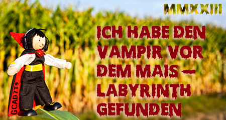 GCAD7T9 - Vampire im Labyrinth - MMXXIII
