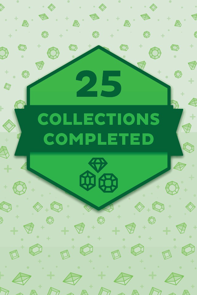 25 Collections Completed