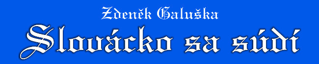 Slovácko sa súdí / Zdeněk Galuška