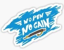 No pen no gain