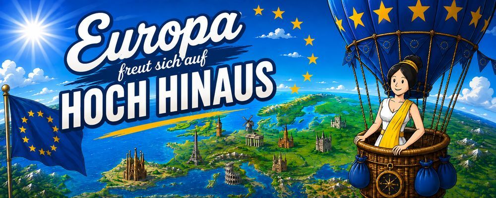 Europa freut sich auf Hoch Hinaus