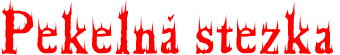 Pekelná stezka