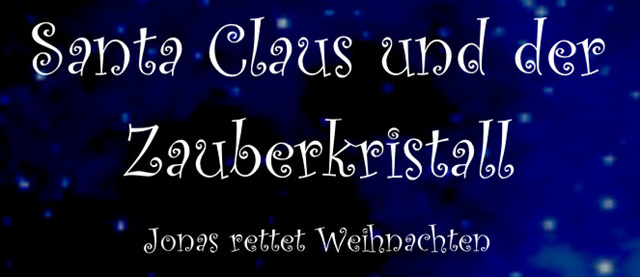 Santa Claus und der Zauberkristall