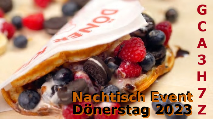 GCA3H7Z Dönerstag 2023 - Nachtisch Event in Salzgitter (Event Cache) in ...