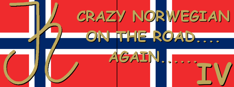 Crazy norwegian on the road again IV