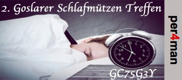 GC75G3Y - 2. Goslarer Schlafmützen Treffen