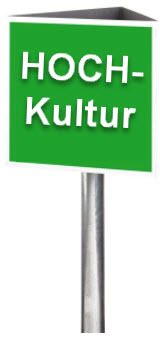 Schild HOCH-Kultur