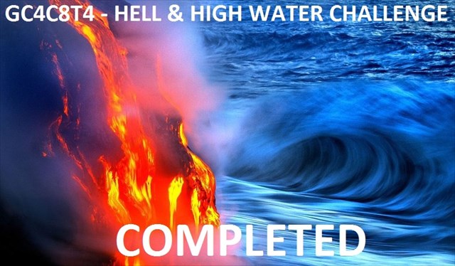Clan Wallace has completed the Hell and High Water (Challenge Cache)