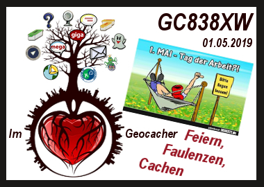 1. Mai - Tag der Arbeit: Feiern, Faulenzen, Cachen