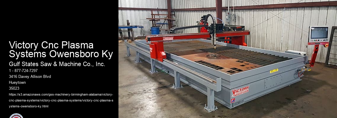 Victory Cnc Plasma Systems Owensboro Ky