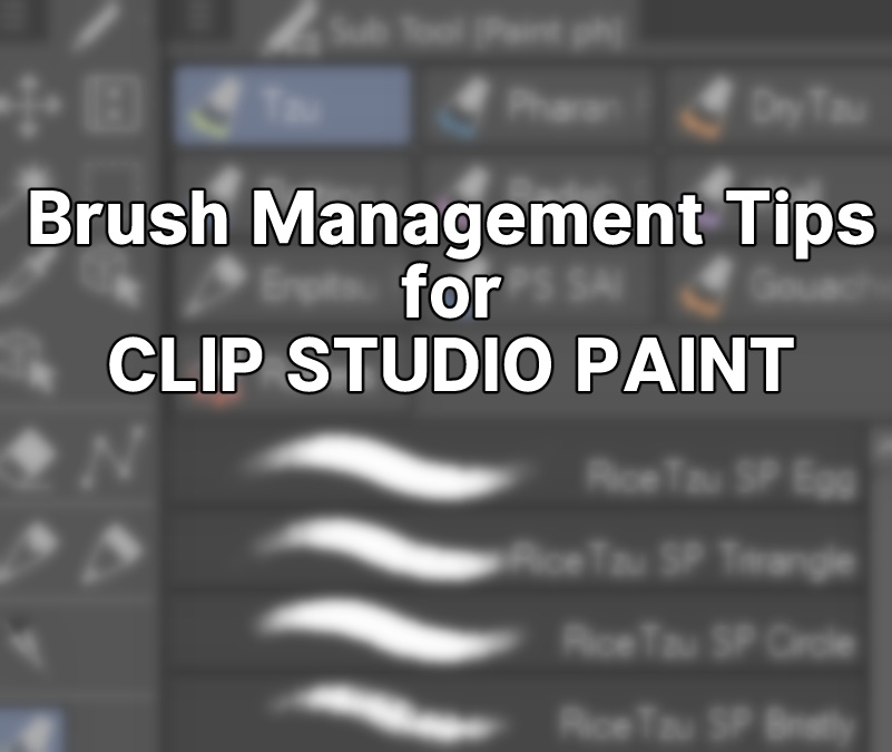 Brush Management Tips for Clip Studio Paint - Pharan Brush