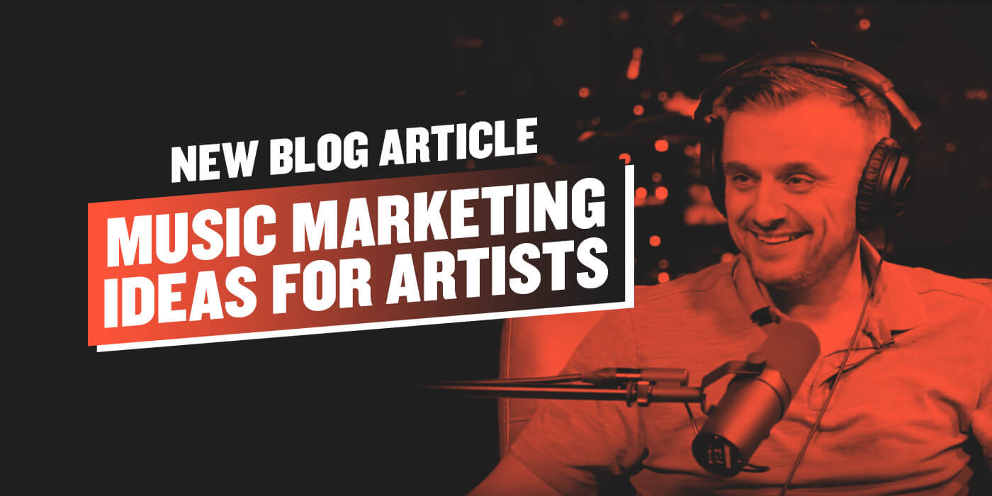 6 Music Marketing Ideas For Artists In 2019 Garyvaynerchuk 6 Music Marketing Ideas For Artists In 2019 Garyvaynerchuk