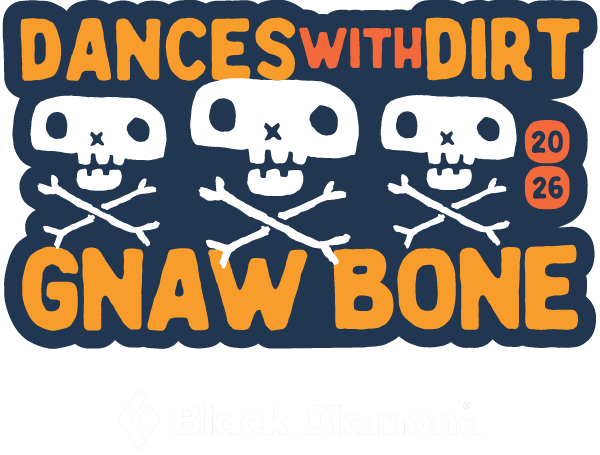 2026 Dances With Dirt Gnaw Bone