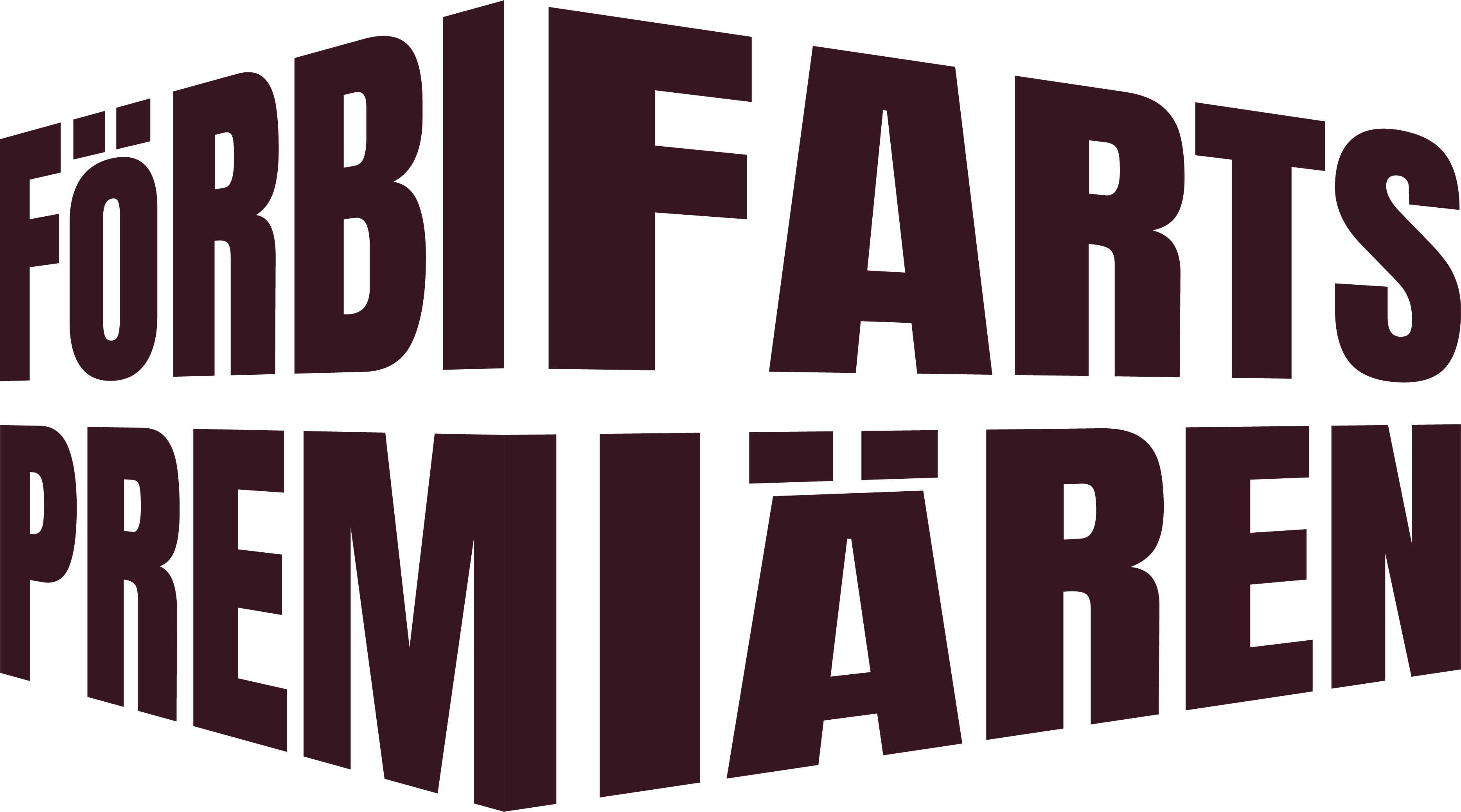 Förbifartspremiären