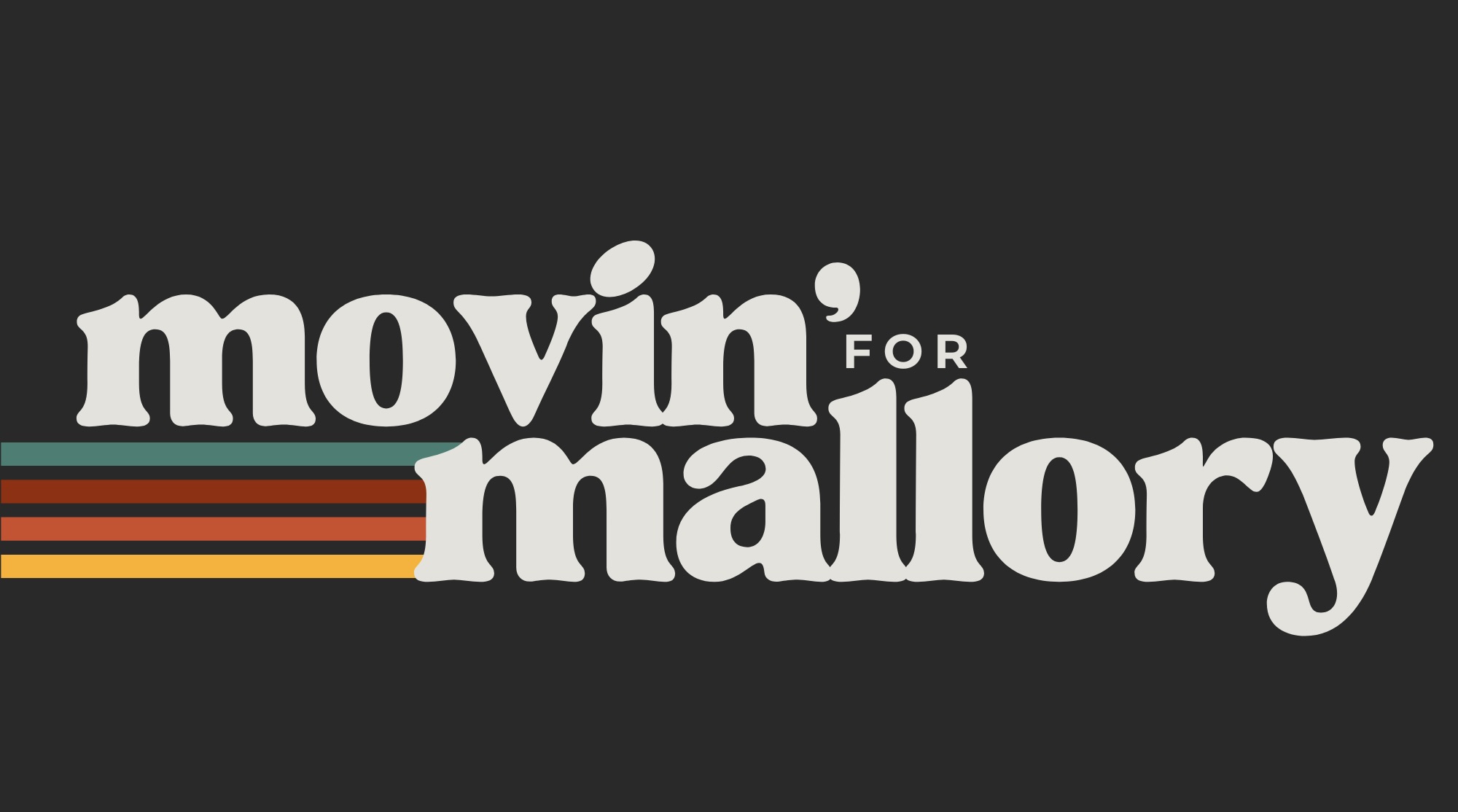 Movin' for Mallory